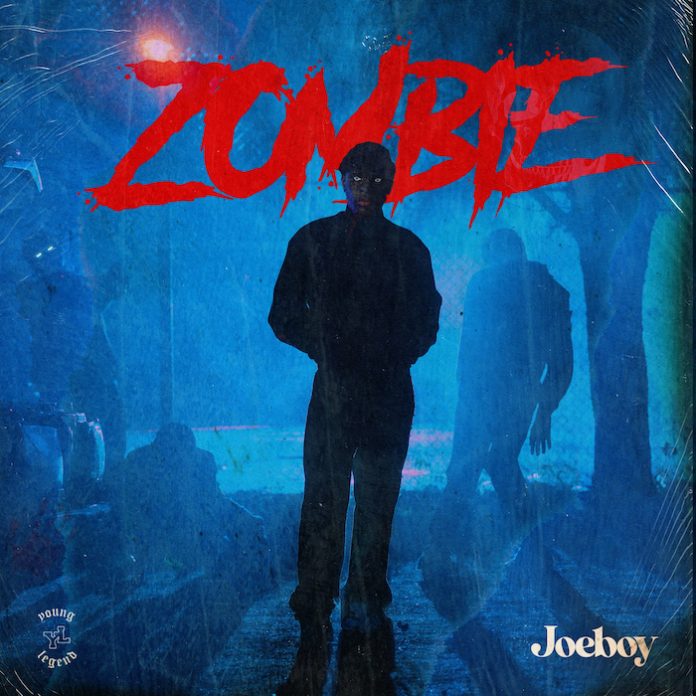 Joeboy – Zombie : Nasiie Media